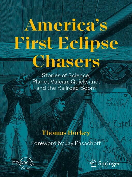 Title details for America's First Eclipse Chasers by Thomas Hockey - Available
